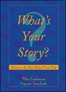 What's Your Story? - LINDSTROM,  Mike ; Staniforth, Vincent - 9781682615058