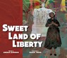 Sweet Land of Liberty - Deborah Hopkinson - 9781682631249