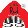 LITTLE RED - Bethan Woollvin - 9781682632178