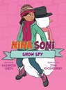 Nina Soni, Snow Spy - Kashmira Sheth - 9781682634998