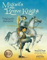 Miguel's Brave Knight - ENGLE,  Margarita - 9781682635292