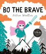 Bo the Brave - Bethan Woollvin - 9781682635322