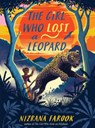 The Girl Who Lost a Leopard - Nizrana Farook - 9781682637494
