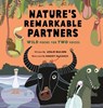 Nature's Remarkable Partners - Leslie Bulion - 9781682637807