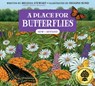 A Place for Butterflies (Third Edition) - Melissa Stewart - 9781682638651