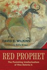 Red Prophet - David Wilkins - 9781682751657