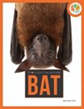 Spotlight on Nature: Bat - Melissa Gah - 9781682770320