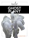 Ghost Plant - Ashley Gish - 9781682777541