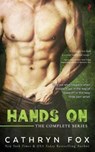 Hands on Boxed Set - Cathryn Fox - 9781682812525