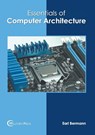 Essentials of Computer Architecture - Earl Bermann - 9781682857281