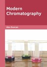 Modern Chromatography - Alex Duncan - 9781682857694