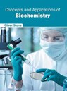 Concepts and Applications of Biochemistry - Oliver Stone - 9781682862506