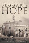 The Beggar's Hope - Vincent James - 9781682897607