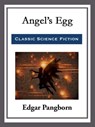 Angel's Egg - Edgar Pangborn - 9781682997376