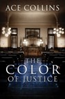 The Color of Justice - Ace Collins - 9781682997826