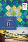 Scraps of Evidence - Barbara Cameron - 9781682997949