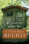 As Waters Gone By - Cynthia Ruchti - 9781682998106