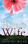 The Pastor's Wife - Jennifer Allee - 9781682998229