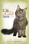The Cat That God Sent - Jim Kraus - 9781682998342