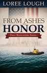 From Ashes to Honor - Loree Lough - 9781682998663