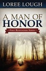 A Man of Honor - Loree Lough - 9781682998687