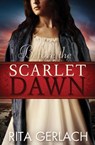 Before the Scarlet Dawn - Rita Gerlach - 9781682998922