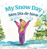 My Snow Day / Meu Dia de Neve - Ally Nathaniel - 9781683041870