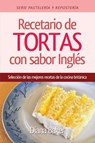 Recetario de Tortas y Pasteles con sabor ingles - Diana Baker - 9781683050971