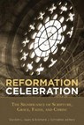 Reformation Celebration - ISAAC,  Gordon L ; Schnabel, Eckhard J - 9781683071839
