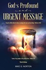God's Profound and Urgent Message - Mike Norton - 9781683143352