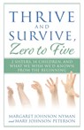 Thrive and Survive, Zero to Five - Margaret Johnson Nyman ; Mary Johnson Peterson - 9781683148791