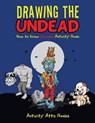 Drawing the Undead - Activity Attic Books - 9781683233206