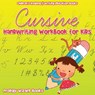 Cursive Handwriting Workbook for Kids: Children's Reading & Writing Education B - Prodigy Wizard Books - 9781683239581