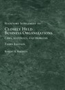 Closely Held Business Organizations - Robert A. Ragazzo ; Frances S. Fendler - 9781683281825