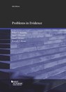 Problems in Evidence - Robert P. Mosteller ; Paul C. Giannelli ; Liesa L. Richter ; Kenneth S. Broun - 9781683281849