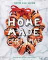 Home Made Christmas - Yvette van Boven ; Oof Verschuren - 9781683353232