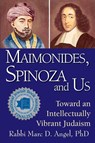 Maimonides, Spinoza and Us - Marc D. Angel - 9781683361848