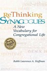 Rethinking Synagogues - Rabbi Lawrence A. Hoffman - 9781683362678