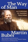The Way of Man: According to Hasidic Teaching - Martin Buber - 9781683364528