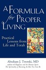 A Formula for Proper Living - Rabbi Abraham J. Twerski - 9781683365433
