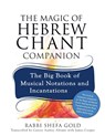 The Magic of Hebrew Chant Companion - Rabbi Shefa Gold - 9781683366515