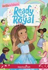 Ready to Be Royal - Valerie Tripp - 9781683372486