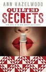 Quilted Secrets - Print-On-Demand Edition - Ann Hazelwood - 9781683391173