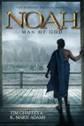 Noah: Man of God - Tim Chaffey - 9781683441052