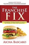 The Franchise Fix - Aicha Bascaro - 9781683507482