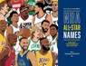NBA All-Star Nicknames - Vincent Reculeau ; Adrien Pommepuy - 9781683585022