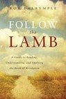 Follow the Lamb - Rob Dalrymple - 9781683592051
