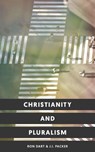 Christianity and Pluralism - Ron Dart ; J.I. Packer - 9781683592884