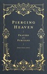 Piercing Heaven – Prayers of the Puritans - Robert Elmer - 9781683593348