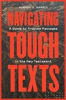 Navigating Tough Texts - Murray James Harris - 9781683593966